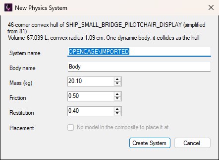 The New Physics System dialog: 46-corner convex hull of SHIP_SMALL_BRIDGE_PILOTCHAIR_DISPLAY (simplified from 81), volume 67.039 L, convex radius 1.09 cm, one dynamic body; then System name OPENCAGE\IMPORTED, Body name Body, Mass (kg) 20.10, Friction 0.50, Restitution 0.40, and a greyed Placement box reading No model in the composite to place it at, with Create System and Cancel buttons.